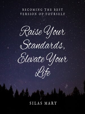 cover image of Raise Your Standards, Elevate Your Life